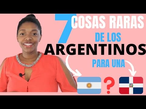 7 COSAS RARAS DE LOS ARGENTINOS/PARA UNA DOMINICANA/CURIOSIDADES ARGENTINAS